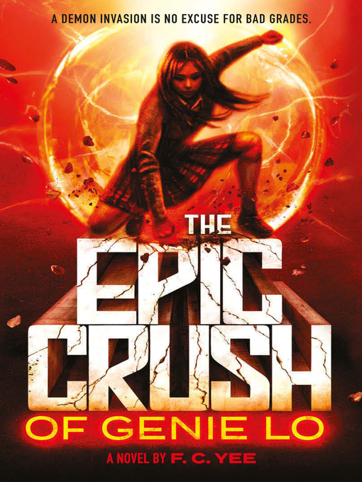 Title details for The Epic Crush of Genie Lo by F. C. Yee - Available